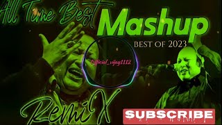 NUSRAT FATEH ALI KHAN 2023  REMIX TAP MASHUP 2023  NIGHT VIBES [upl. by Enneyehc]