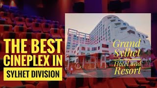 Movie Theater  Grand Sylhet Hotel and Resort  The only Cineplex in Sylhet Division  Vlog 13 [upl. by Ezeerb]