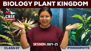 🌿 Plant Kingdom  Pteridophyte  Biology CBSE Class 11  By Khushboo Maam  CBSE Connect 🌿 [upl. by Aninotna336]