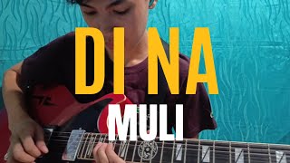 The Itchyworms  Di Na Muli Guitar Solo Cover [upl. by Jedthus525]