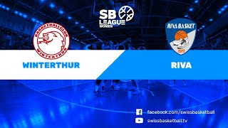 SB League Women  Day 21 WINTERTHUR vs RIVA [upl. by Amahs]