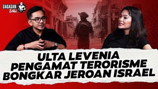 ULTA LEVENIA PENGAMAT TERORISME BONGKAR JEROAN ISRAEL I Gagasan Uki [upl. by Nomead]