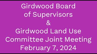 Girdwood Board of Supervisors amp Girdwood Land Use Committee Joint Meeting February 7 2024 [upl. by Akemad]