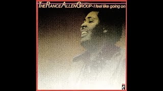 Rance Allen Group quotI Feel Like Going Onquot 1980 Complete Album [upl. by Yemorej]