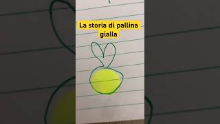 La storia di pallina gialla 🟡 [upl. by Notrub]