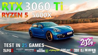 Ryzen 5 5600X  RTX 3060 Ti  25 Games Tested 2024 [upl. by Atahs]