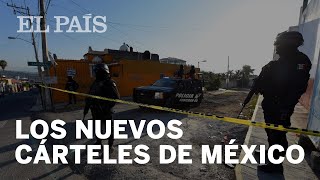 SEGURIDAD  Los nuevos cárteles de MÉXICO [upl. by Airdnua]