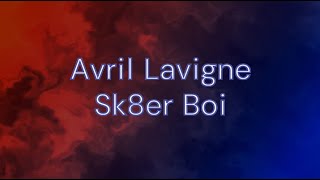 Avril Lavigne  03 Sk8er Boi Lyrics [upl. by Sivatnod]