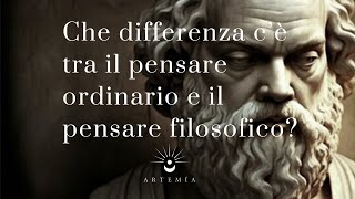 Che differenza cè tra il pensare ordinario e il pensare filosofico  Stefano Riccesi [upl. by Filler]