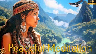 Healing Spirit of the Andes Divine Pan Flute Music for Soul amp Heart  4K [upl. by Eleanora]