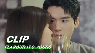 Clip Sweet Time Tasting Your Wine And Love  Flavour Its Yours E08  看见味道的你  iQIYI [upl. by Oakes266]