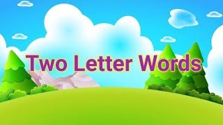 Two letter words  2 Letter Words  Vocabulary For Kids  Learning video for kids  totto kidoos [upl. by Solracsiul669]