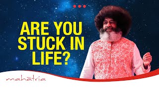 Why I Am Not Able to Move Ahead  Stuck in Life  By Mahatria [upl. by Esme311]