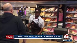 Dunkin Donuts cutting back on expansion plan [upl. by Erual111]