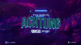 Rów Babicze  ACHTUNG GRADE REMIX [upl. by Adelaide]