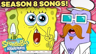 EVERY Song From Season 8 of SpongeBob Squarepants 🎤 [upl. by Alahsal]