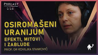 Osiromašeni uranijum efekti mitovi i zablude  Prof dr Koviljka Stanković  Agelast 226 [upl. by Nnazus]