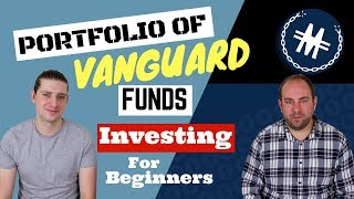 Portfolio of Vanguard Funds  Investing For Beginners [upl. by Nelrah706]