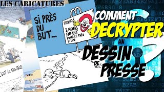 Les caricatures 3  Comment décrypter un dessin de presse [upl. by Adnauq]