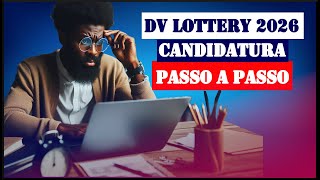 DV LOTTERY 2026  PASSO A PASSO PARA SE INSCREVER E PARTICIPAR dvlottery [upl. by Strander704]