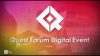 Quest Forum Digital Event [upl. by Nunes]