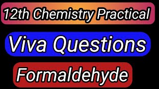 formaldehyde practical viva questions class 12 chemistry practical viva questions formaldehyde [upl. by Wandie]