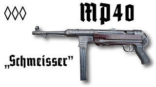 MP 40 quotSchmeisserquot [upl. by Browne523]