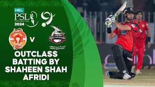 Outclass Batting By Shaheen Shah Afridi  Islamabad vs Lahore  Match 23  HBL PSL 9  M1Z1U [upl. by Nanam]