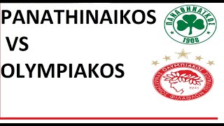 PANATHINAIKOS VS OLYMPIAKOS [upl. by Saimon963]