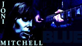 Joni Mitchell  Blue Guitar Version [upl. by Anavlys]