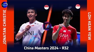 Great Battle Jonatan christie INA vs Loh Kean Yew SGP China Masters 2024 [upl. by Norred]