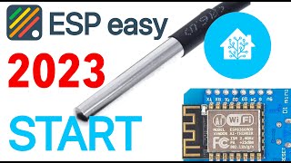 ESPeasy start 2023 jak zacząć instalacja  ESP8266  DS18B20  Home Asisstant  sensor temperatury [upl. by Airdnoed]