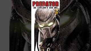 Predator ☆ quotHe Couldnt See Mequot The Predator 1987 Movie ☆ Predator 1987 💪predator terminator [upl. by Jacoba376]