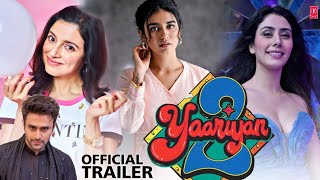 YAARIYAN 2 Teaser Trailer  Update  Divya Khosla Kumar Pearl v puri Warina yaariyan 2 trailer [upl. by Tnek90]