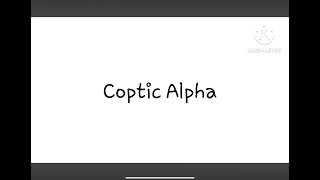 Coptic alphabet lore [upl. by Ernesta]