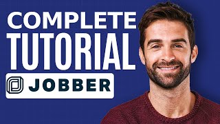 How to Use Jobber Platform For Beginners 2024  Jobber Pro Tutorial [upl. by Ecnadnac]