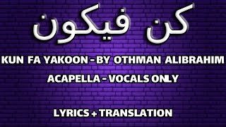 Kun fa yakoon  Othman AlIbrahim  Maroon 5  Memories Acapella Cover  with Lyrics and Translation [upl. by Haelahk]