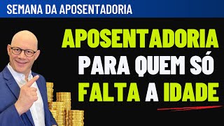 TEM 15 ANOS DE INSS SÓ FALTA A IDADE VEJA O QUE FAZER  Semana da aposentadoria [upl. by Manolo]