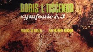 Boris Tishchenko 19392010 Symphony No3 Musici di Praga Eduard Fischer [upl. by Fanny]