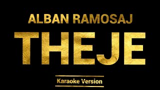 Alban Ramosaj  Theje Karaoke Version [upl. by Petracca252]