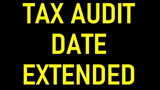 TAX AUDIT REPORT DUE DATE EXTENDED  WHAT ARE THE NEW DUE DATES AY 202425 [upl. by Rozamond91]