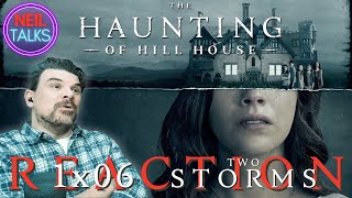 THE HAUNTING OF HILL HOUSE Reaction and Commentary  1x06 Two Storms  Simply BRILLIANT TV [upl. by Niwdla]