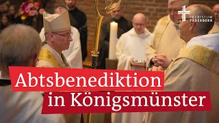 Abtsbenediktion in der Abtei Königsmünster Ein besonderer Tag für Abt Cosmas [upl. by Aseen]