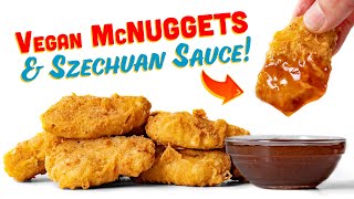 Vegan McNuggets amp Szechuan Sauce Like McDONALDs BUT BETTER [upl. by Hake]