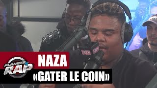 Naza quotGater le coinquot en live PlanèteRap [upl. by Ardeha]