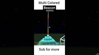 Multi coloured beacon minecraft gaming shortvideo [upl. by Ainorev]