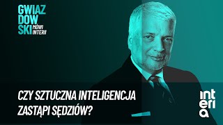 Czy sztuczna inteligencja zastąpi sędziów  Gwiazdowski mówi Interii [upl. by Eram]