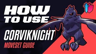 How to Use CORVIKNIGHT Corviknight Moveset Guide Pokémon Sword amp Shield [upl. by Ykroc]