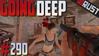 GOING DEEP 290  Rust [upl. by Asirap341]