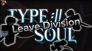 Type Soul  How To Remove Your Division [upl. by Furtek827]